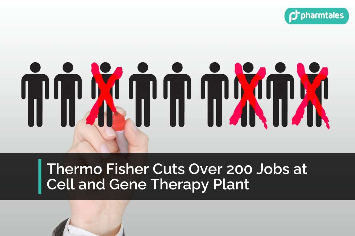 Thermo Fisher Cuts Over 200 Jobs at Clinical-Stage Cell and Gene Therapy Facility in Florida